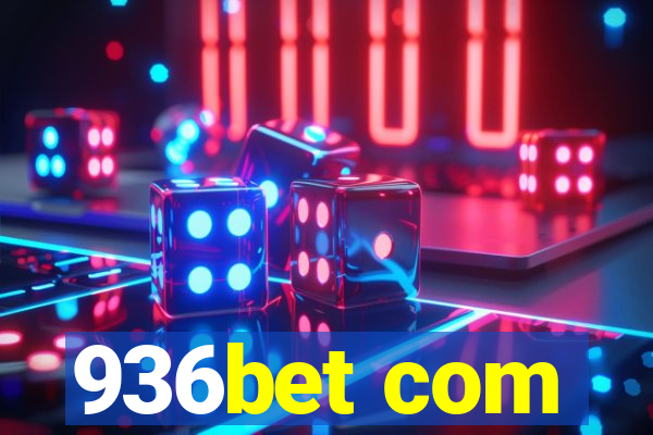 936bet com